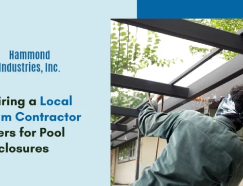 Why Hiring a Local Aluminum Contractor Matters for Pool Enclosures